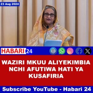 Waziri Mkuu aliyekimbia Nchi afutiwa hati ya kusafiria ya Kidiplomasia