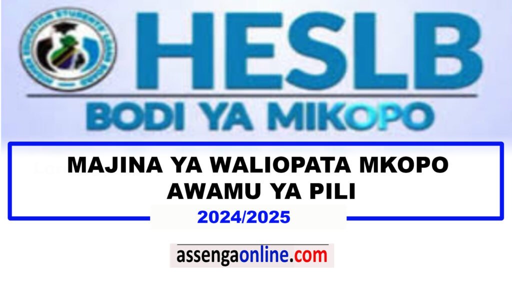 HESLB Majina ya waliopata Mkopo awamu ya pili 2024/2025