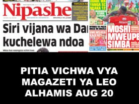 Magazeti ya leo Alihamis Augost 20, 2026