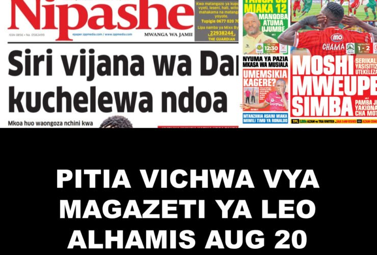 Magazeti ya leo Alihamis Augost 20, 2026