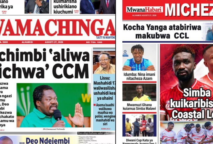 Magazeti ya leo Alihamis Agosti 27, 2026