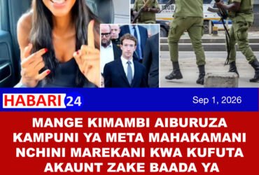 Mange Kimbambi Aiburuza Kampuni ya Meta Mahakamani Akidai Meta Ilifuta Akaunti Zake Baada ya Shinikizo kutoka Serikali ya Tanzania - New York Post